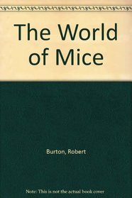 The World of Mice