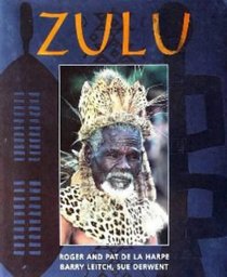 Zulu: Heritage of a Proud Nation