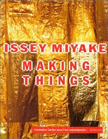 Issey Miyake making things