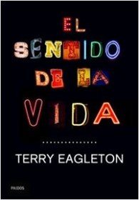 El sentido de la vida/ The meaning of life (Spanish Edition)