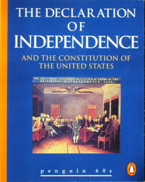 The Declaration of Independence and the Constitution of the United States (Penguin 60s)