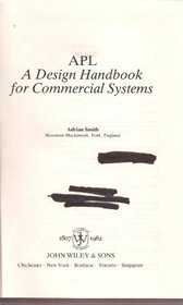 Apl: A Design Handbook for Commercial Systems (Wiley series in information processing)