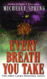 Every Breath You Take  (Laura Principal)