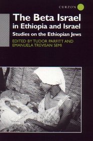 The Beta Israel in Ethiopia and Israel: Studies on Ethiopian Jews (SOAS Near  Middle East Publications)