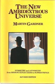 The new ambidextrous universe: Symmetry and asymmetry from mirror reflections to superstrings