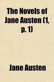 The Novels of Jane Austen (1, p. 1)