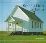 Schools Help Us Learn: A Building Block Book (Building Block Books)