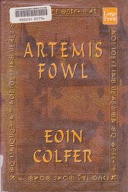 Artemis Fowl (Artemis Fowl, Bk 1) (Large Print)