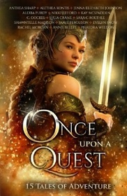 Once Upon A Quest: Fifteen Tales of Adventure (Volume 3)