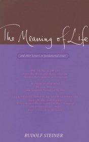The Meaning of Life: And Other Lectures on Fundamental Issues