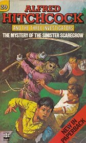 Mystery of the Sinister Scarecrow (Alfred Hitchcock Books)