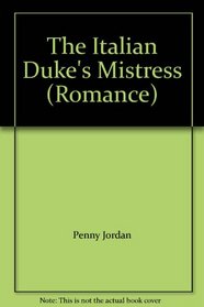 The Italian Duke's Mistress (Romance)