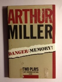 Danger: Memory! : Two Plays : I Can't Remember Anything Clara
