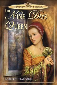 Beneath the Crown: The Nine Days Queen