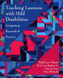 Teaching Learners With Mild Disabilities: Integrating Research and Practice (Special Education)