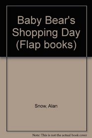 Baby Bear's Shopping Day (Little Ladybird Flap Book)