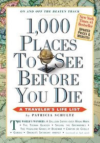 1,000 Places to See Before You Die, updated ed. (2010)
