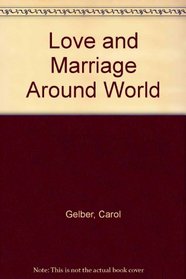 Love And Marriage Around World