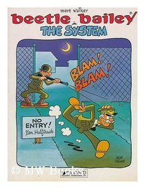 Beetle Bailey in the System (Beetle Bailey)
