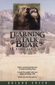 Learning to Talk Bear: So Bears Can Listen