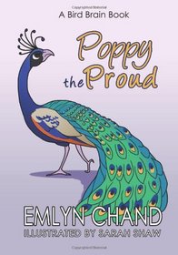 Poppy the Proud (A Bird Brain Book)