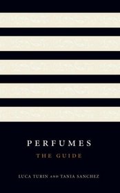 PERFUMES: THE GUIDE