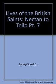 Lives of the British Saints: Nectan to Teilo Pt. 7