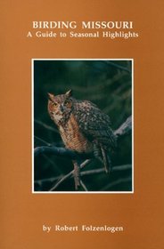 Birding Missouri: A Guide to Seasonal Highlights