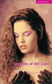 Servants of the Cane