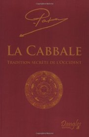 La Cabbale: Tradition secrete de l'Occident (French Edition)