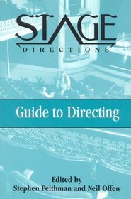 Stage Directions Guide to Directing (Stage Directions Guides)