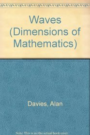 Waves (Dimensions of Mathematics)