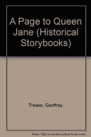 A Page to Queen Jane (Historical Storybook)