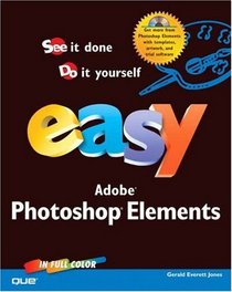 Easy Photoshop Elements (Que's Easy Series)