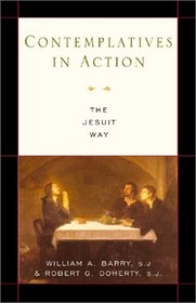 Contemplatives in Action: The Jesuit Way