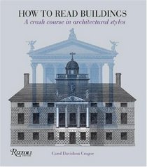 How to Read Buildings: A Crash Course in Architectural Styles