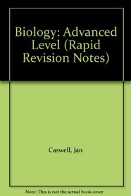 Biology: Advanced Level (Rapid Revision Notes)