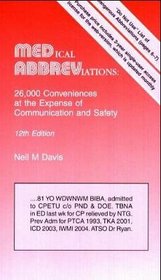 Medical Abbreviations: 26,000 Conveniences At The Expense Of Communications And Safety
