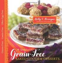 The Spunky Coconut Grain-Free Baked Goods and Desserts: Gluten Free, Casein Free, and Often Egg Free