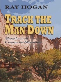 Track the Man Down (Thorndike Large Print Western Series)