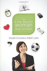 The Life Ready Woman: Thriving in a Do-It-All World