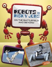 Robots in Risky Jobs: On the Battlefield and Beyond (Blazers)