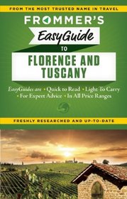 Frommer's EasyGuide to Florence and Tuscany (Easy Guides)