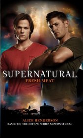 Fresh Meat (Supernatural, Bk 11)