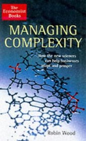 The Economist Managing Complexity: How Businesses Can Adapt and Prosper in the Connected Economy