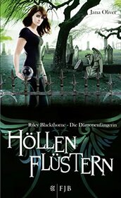 Riley Blackthorne - Die Dmonenfngerin Band 3. Hllenflstern