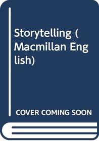 Storytelling (Macmillan English)