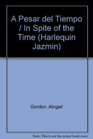 A Pesar Del Tiempo  (In Spite Of The Time) (Jazmin, 72) (Spanish Edition)
