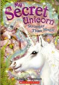 Stronger Than Magic (My Secret Unicorn, Bk 5)