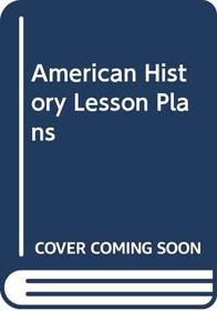 American History Lesson Plans